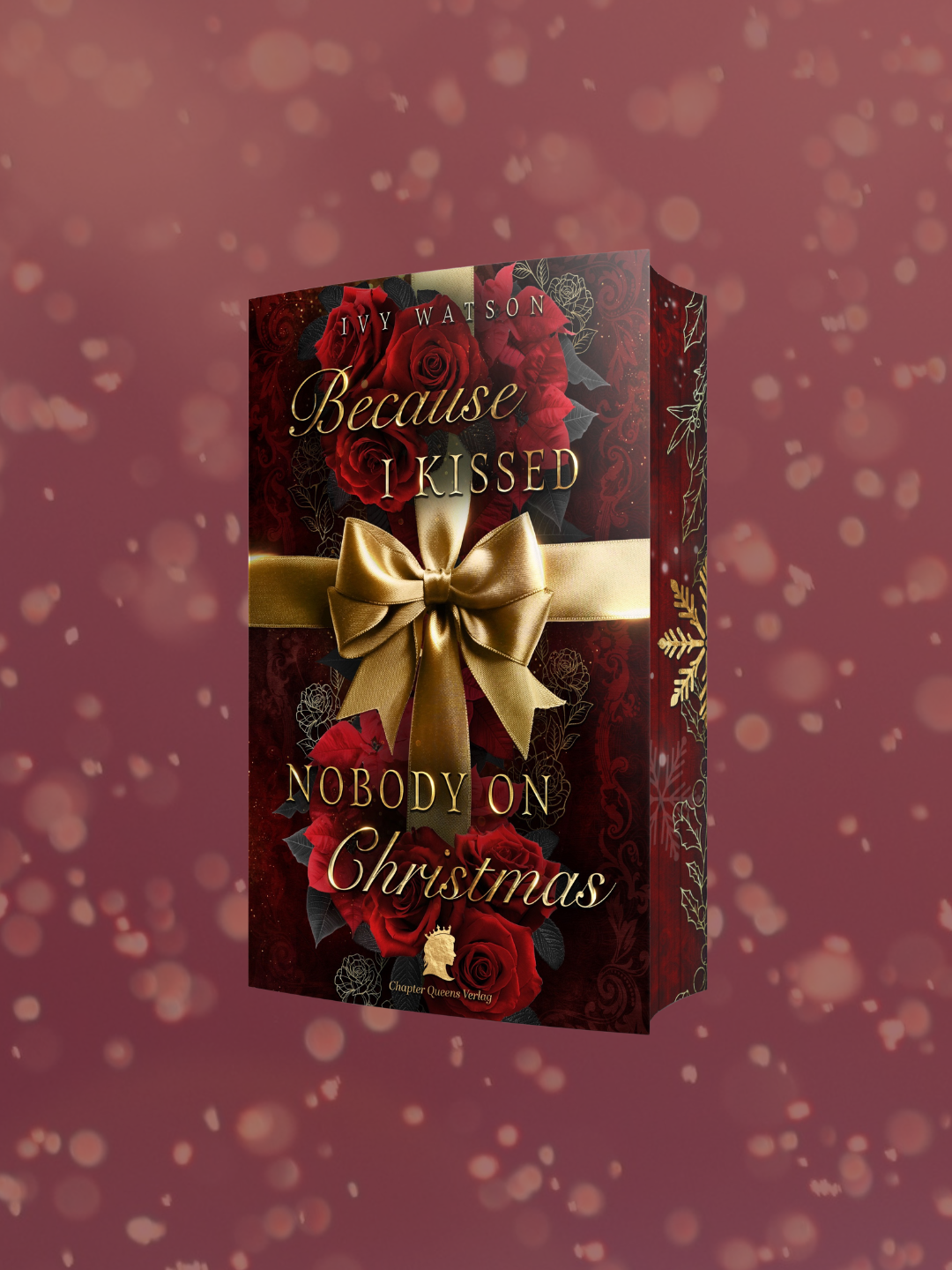Because I Kissed Nobody On Christmas | cozy Winterromance